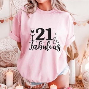 21 & Fabulous Shirt, 21st Birthday Shirt, 21 and Fabulous Shirt, 21st Birthday Party Shirt, Hello 21 Shirt, 21 and Legal Shirt, 21 Party Tee