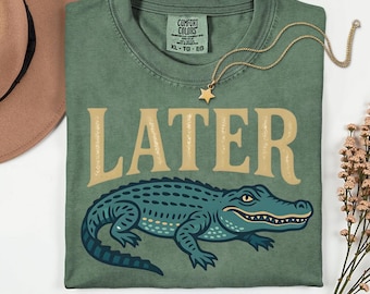 Camiseta Later Gator Comfort Colors®, divertida camiseta vintage de caimán, camiseta retro de caimán, camiseta para amantes de Florida, camiseta de cocodrilo, divertida camiseta de caimán