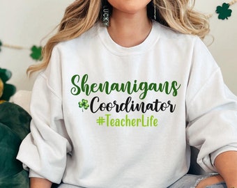 Sudadera con capucha para docentes de Shenanigans Coordinator, sudadera para el día de San Patricio, suéter para docentes de San Patricio, sudadera irlandesa, regalo para docentes