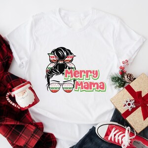 Merry Mama Shirt, Merry Mama Messy Bun Shirt, New Mom Christmas T-shirt, Very Merry Mother Tee, Christmas Gift for Mom, Cute Christmas Tee