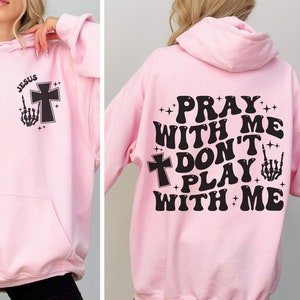 Be med mig, lek inte med mig-hoodie, estetisk Tumblr-hoodie, kristna Tumblr-hoodies, Jesus-tröja, kristen gåva-hoodie