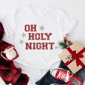 Christmas Oh Holy Night Shirt, Christmas Family Shirt, Oh Holy Night T-Shirt, Merry Christmas Tee, Christmas Party Shirt,Christian Christmas