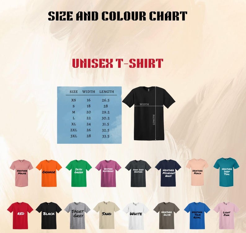 May include: Unisex t-shirt size chart with measurements in inches. The chart shows the width and length of the shirt in different sizes, from XS to 3XL. The chart also shows a variety of colors available for the t-shirt, including heather mauve, orange, Irish green, heather burgundy, dark heather grey, heather midnight navy, heather peach, heather teal, red, black, sport grey, sand, white, heather olive, heather teal, and light pink.