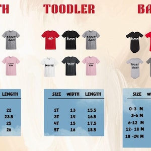 May include: Size chart for youth, toddler, and baby t-shirts and onesies. The chart shows the size, width in inches, and length in inches for each size.