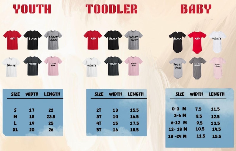 May include: Size chart for youth, toddler, and baby t-shirts and onesies. The chart shows the size, width in inches, and length in inches for each size.