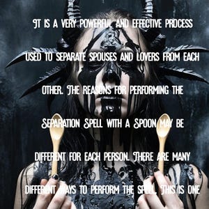 Può includere: Immagine di una persona con trucco scuro e corna, che tiene due cucchiai di legno. Il testo sovrapposto discute un incantesimo di separazione usando un cucchiaio, la sua efficacia e le ragioni della sua popolarità.