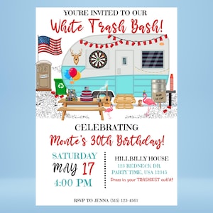 May include: Invitation to a "White Trash Bash" party celebrating Monte's 30th birthday. The invitation features a cartoon illustration of a camper van with a red, white, and blue American flag, a dartboard, and a flamingo. The party is at the Hillbilly House, 123 Redneck Dr., Party Time, USA 12345 on Saturday, May 17th at 4:00 PM. Guests are encouraged to dress in their "Trashiest" outfit. RSVP to Jenna at (615) 123-4567.