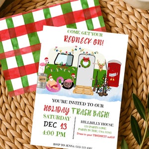 May include: A festive invitation for a Holiday Trash Bash, featuring a camper illustration with Christmas decorations and the text "Come Get Your Redneck On!". Includes details for a party on December 13th at 4:00 PM.