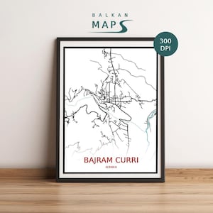Custom Bajram Curri, Albania map poster | High quality downloadable file| Personalised print | Simple Elegant Design