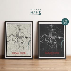 Custom Bajram Curri, Albania map poster | Set of 2 | High quality downloadable file| Elegant Personalised print