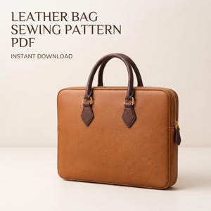 May include: A tan leather briefcase with dark brown handles and gold-tone hardware. The text LEATHER BAG SEWING PATTERN PDF INSTANT DOWNLOAD is visible above the bag. The bag features a rectangular shape with a zippered closure and side pull tab.