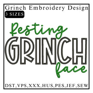 以下が含まれることがあります： 「休息中のグリンチの顔」の緑と黒の刺繍デザイン。上部に「Grinch Embroidery Design」と「3 SIZES」、下部に「DST, VPS,XXX,HUS, PES, JEF, SEW」のテキストがあります。