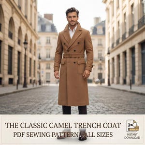 May include: A long camel-coloured double-breasted trench coat with a notched lapel, a belted waist, and two large flap pockets. The text at the bottom reads: THE CLASSIC CAMEL TRENCH COAT PDF SEWING PATTERN ALL SIZES INSTANT DOWNLOAD.