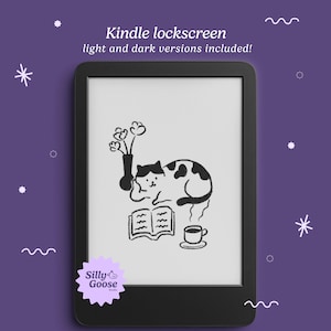 May include: Black and white illustration of a cat reading a book with a cup of coffee and a vase of flowers on a Kindle e-reader. The text "Silly Goose" is on a sticker in the lower left corner.