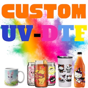 May include: A variety of customizable drinkware featuring colorful designs.  The items include a white ceramic mug with a cartoon bunny, three glass jars with cartoon characters, a white tumbler with a black and white cartoon design, and a glass bottle with a cartoon cat design.  The text "CUSTOM UV-DTF" is displayed at the top of the image.