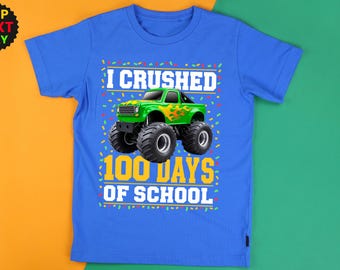 Monster Truck T-Shirt,Hoodie and Sweatshirt Fun,100th Day Celebration Outfit for Kids and Teachers,100 Days of School,Crushed 100 Days Gift