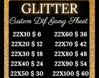 Glitter DTF Gang Sheet, Custom Glitter DTF Transfer, Sparkle DTF Gang Sheet,Glitter Custom Transfers,Custom Glitter Transfer for Apparels