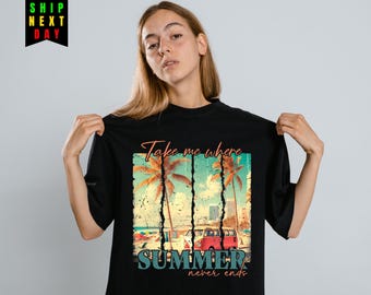 Take Me Where Summer Never Ends Shirt,Retro Beach Van Tee ,Vintage Aesthetic Summer Tee,Travel Lover Gift for Her,Sun-chasers,Road trippers
