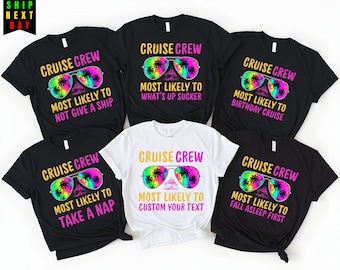 Cruise Crew Shirts,Funny Matching Cruise Shirts for Group,Most Likely To Cruise Tees,Custom Cruise Vacation Shirt,Family Friends Cruise Tee
