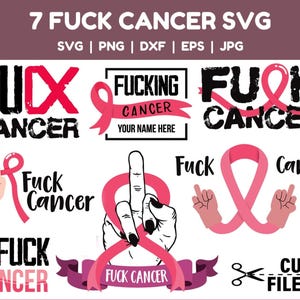 Fuck Cancer SVG, Breast Cancer Awareness Svg, Pink Ribbon Svg, Cancer Surviver, Fight Cancer Designs, Cancer Png Cricut, Instant Download.