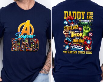 Super Hero Dad Shirt, Best Dad T shirt, Fathers Day Tee, Dad Life T-shirt, Daddy You Are Tee