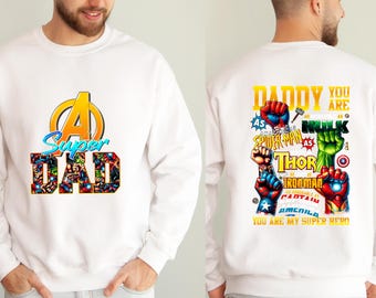 Super Hero Dad Sweatshirt, Fathers Day Sweater, Best Dad Top, Daddy You Are Jumper, Dad Life Sweater