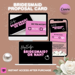 May include: A digital template for a bridesmaid proposal card. The card features a pink and black design with the text "Hey Evelyn, Bridesmaid? Or Nah?" and a checkbox asking "Do you accept?" with the options "Hell Yahi" and "Are you kidding?"