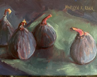 Still Life Oil Painting of Figs, Original Artwork (5”x7”) kitchen art, impressionistic, Marilyn R. Eger stretched canvas unframed
