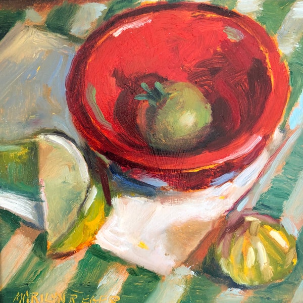 Red Bowl & Green Tomato Still life, All original oil painting, impressionistic, original art, Marilyn Eger, 6" X 6", original art