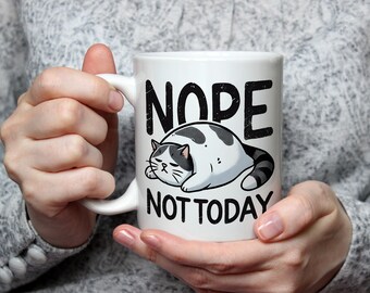Nope Not Today Cat Mug Funny Lazy Cat Gift Sarcastic Coffee Cup for Cat Lovers Rude Pet Parent Present Moody Feline Humour Cat Mum Gift