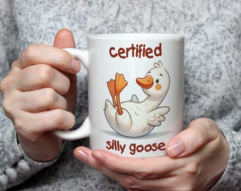 Certified Silly Goose Mug Goose Lover Gift Birthday Gift for her gift for him coffee mug coffee cup Cute animal Mug Unique Novelty Mug