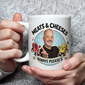 Meats And Cheeses Always Pleases Mug Funny Bob Mortimer Gift British Comedy Fan Last One Laughing TV Quote Mug Birthday Present Gift Bob