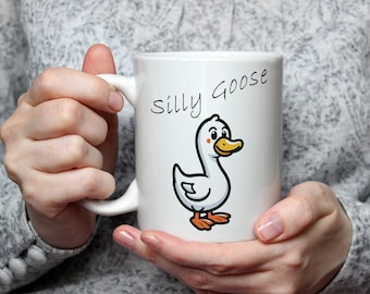 Silly Goose Mug Goose Lover Gift Birthday Gift for her gift for him coffee mug coffee cup Cute animal Mug Unique Novelty Mug