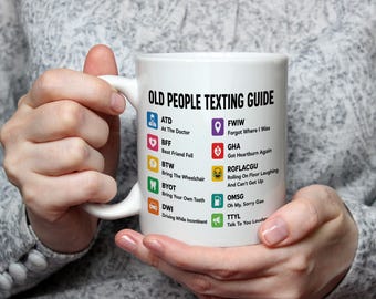 Old People Texting Guide Mug Funny Old Age Mug Humour Coffee Cup Birthday Gift For Mum Dad Grandad Gift for Old Person Old joke gift