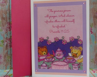 The Generous Person will Prosper ~ Proverbs 11:25 ~ Hospitality Greeting Card ~ Embellished with Rhinestones ~ Teddy Bear Tea Party