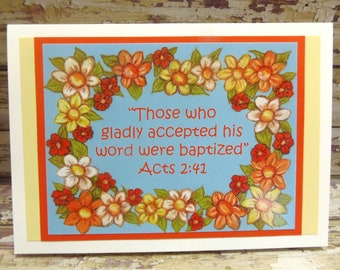 Gladly Accepted Word were Baptized ~ Acts 2:41  Scripture ~ Baptism Greeting Card ~ Floral Border