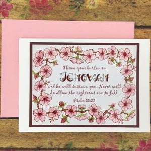 Throw your burden on Jehovah - Psalm 55:22 Scripture ~ 5&quot; x 7&quot; Greeting Card ~ Floral Blossoms Border