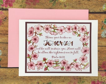 Throw your burden on Jehovah - Psalm 55:22 Scripture ~ 5" x 7" Greeting Card ~ Floral Blossoms Border