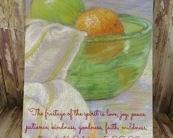 5" x 7" Print ~ Fruitage of Spirit - Galatians 5:22, 23 Scripture ~ Soft Chalk Pastels Fruit