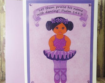 Ballerina Girl Glitter Greeting Card ~ Let Them Praise His Name with Dancing - Psalm 149:3 Scripture ~ Chalk Pastels Art