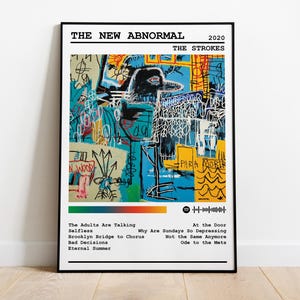 May include: A black and white poster featuring a colourful abstract painting in the background. The poster is titled "The New Abnormal" and includes the text "2020 The Strokes". The poster also lists the song titles from the album: "The Adults Are Talking", "Selfless", "Brooklyn Bridge to Chorus", "Why Are Sundays So Depressing", "Bad Decisions", "Not the Same Anymore", "Eternal Summer", "At the Door", "Ode to the Mets".