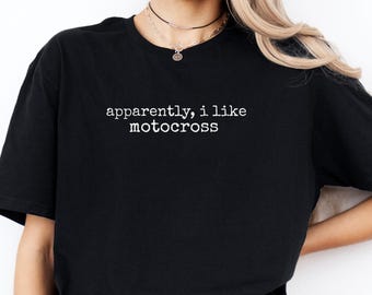 Apparently I Like Motocross Shirt Funny Motocross Shirt Motocross Lover Shirt Motocross Gift Hoodie Cozy Sweatshirt Motocross Fan Shirt Gift