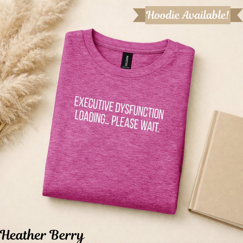 Executive Dysfunction Loading Please Wait, Funny Sarcastic Quote, Mental Health Humor, Relatable Neurodivergent, Productivity Gag