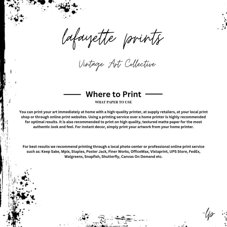 Op de afbeelding: Een witte achtergrond met zwarte inktspatten en tekst. De tekst luidt "lafayette prints" en "Vintage Art Collective". Hieronder staat "Where to Print" en worden afdrukopties vermeld, inclusief printers en online diensten.