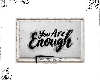 You Are Enough Printable | Motivational Wall Art | Positive Affirmation Digital Download | Self Love Quote Decor | Modern Inspirational Art