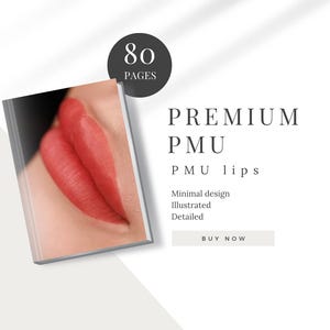 May include: A book cover with the text "PREMIUM PMU" and "PMU lips." The cover features a close-up of red lips. The book has 80 pages and the words "Minimal design," "Illustrated," and "Detailed" are also visible.