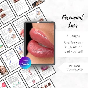 May include: A digital tablet displaying a close-up image of a pair of lips with pink lipstick and gloss. The tablet is surrounded by 80 pages of a digital guide titled "Permanent Lips". The guide is for students or for personal use. The text "Edit in Canva" is visible on the tablet.