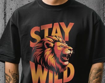 Roaring Lion Graphic Tee: Stay Wild Animal Spirit Shirt