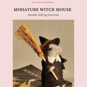 PDF-PATROONBESTANDEN Miniatuur heksenmuis - Halloweendecor/bladwijzer - naaldvilten - beginner tot gemiddeld - NotsotinyCo