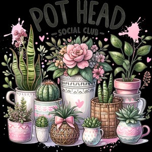 Könnte beinhalten: Eine farbenfrohe Illustration mit verschiedenen Topfpflanzen, darunter Sukkulenten, Kakteen und blühende Pflanzen, in dekorativen Töpfen. Das Bild enthält den Text "POT HEAD - SOCIAL CLUB" in einer verspielten Schriftart, mit rosa Akzenten und einem schwarzen Hintergrund.